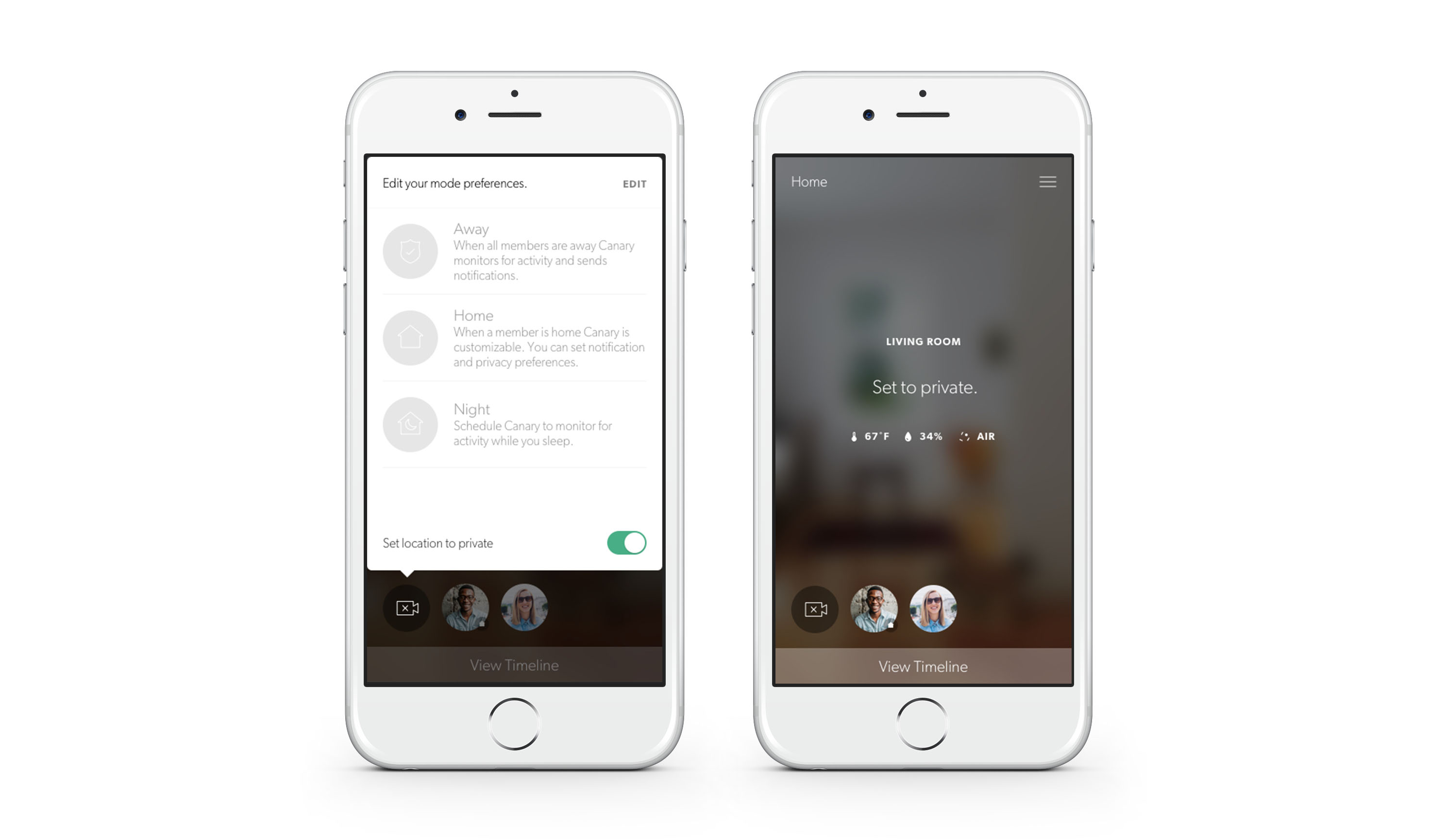 Tap “Set location to private” to quickly turn Canary’s camera and microphone off from any mode.